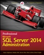 Professional Microsoft SQL Server 2014 Administration - ISBN 9781118859131