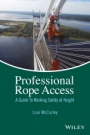 Professional Rope Access: A Guide To Working Safely at Height - ISBN 9781118859605