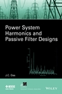 Power System Harmonics and Passive Filter Designs - ISBN 9781118861622