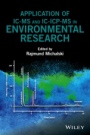 Application of IC–MS and IC–ICP–MS in Environmental Research - ISBN 9781118862001