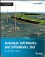 Autodesk InfraWorks and InfraWorks 360 Essentials: Autodesk Official Press - ISBN 9781118862032