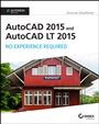 AutoCAD 2015 and AutoCAD LT 2015: No Experience Required: Autodesk Official Press - ISBN 9781118862292