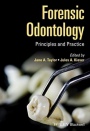 Forensic Odontology: Principles and Practice - ISBN 9781118864449