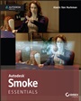 Autodesk Smoke Essentials: Autodesk Official Press - ISBN 9781118867280