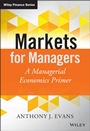 Markets for Managers: A Managerial Economics Primer - ISBN 9781118867969