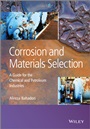 Corrosion and Materials Selection: A Guide for the Chemical and Petroleum Industries - ISBN 9781118869222