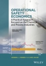 Operational Safety Economics: A Practical Approach focused on the Chemical and Process Industries - ISBN 9781118871126