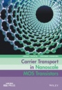 Carrier Transport in Nanoscale MOS Transistors - ISBN 9781118871669