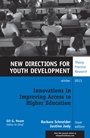 Innovations in Improving Access to Higher Education: New Directions for Youth Development, Number 140 - ISBN 9781118871942