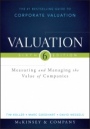 Valuation: Measuring and Managing the Value of Companies - ISBN 9781118873700