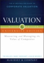 Valuation: Measuring and Managing the Value of Companies, University Edition - ISBN 9781118873731