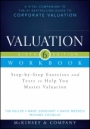 Valuation Workbook: Step–by–Step Exercises and Tests to Help You Master Valuation - ISBN 9781118873878