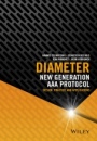 Diameter: New Generation AAA Protocol – Design, Practice, and Applications - ISBN 9781118875902