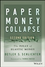 Paper Money Collapse: The Folly of Elastic Money - ISBN 9781118877326