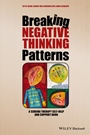 Breaking Negative Thinking Patterns: A Schema Therapy Self–Help and Support Book - ISBN 9781118877715