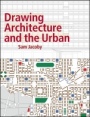 Drawing Architecture and the Urban - ISBN 9781118879405