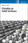 Chirality at Solid Surfaces - ISBN 9781118880128