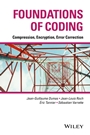 Foundations of Coding: Compression, Encryption, Error Correction - ISBN 9781118881446
