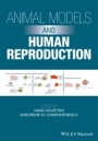 Animal Models and Human Reproduction - ISBN 9781118881606