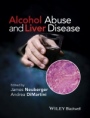 Alcohol Abuse and Liver Disease - ISBN 9781118887288