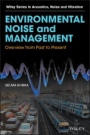 Environmental Noise and Management: Overview from Past to Present - ISBN 9781118887400