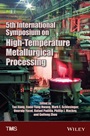 5th International Symposium on High–Temperature Metallurgical Processing - ISBN 9781118888117