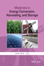 Materials in Energy Conversion, Harvesting, and Storage - ISBN 9781118889107