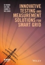 Innovative Testing and Measurement Solutions for Smart Grid - ISBN 9781118889923