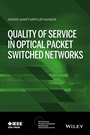 Quality of Service in Optical Packet Switched Networks - ISBN 9781118891186