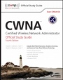 Cwna: Certified Wireless Network Administrator Official Study Guide: Exam CWNA–106 - ISBN 9781118893708