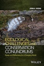 Ecological Challenges and Conservation Conundrums: Essays and Reflections for a Changing World - ISBN 9781118895108