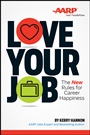 Love Your Job: The New Rules for Career Happiness - ISBN 9781118898062