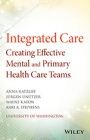 Integrated Care: Creating Effective Mental and Primary Health Care Teams - ISBN 9781118900024