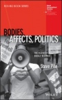 Bodies, Affects, Politics: The Clash of Bodily Regimes - ISBN 9781118901984