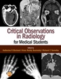 Critical Observations in Radiology for Medical Students - ISBN 9781118904718