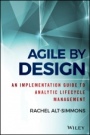 Agile by Design: An Implementation Guide to Analytic Lifecycle Management - ISBN 9781118905661