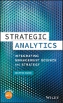 Strategic Analytics: Integrating Management Science and Strategy - ISBN 9781118907184
