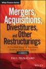 Mergers, Acquisitions, Divestitures, and Other Restructurings: + Website - ISBN 9781118908716