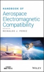 Handbook of Aerospace Electromagnetic Compatibility - ISBN 9781118910511