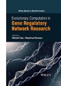 Evolutionary Computation in Gene Regulatory Network Research - ISBN 9781118911518