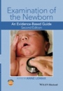 Examination of the Newborn: An Evidence–Based Guide - ISBN 9781118913192