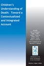 Childrens Understanding of Death: Toward a Contextualized and Integrated Account - ISBN 9781118913918