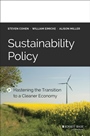 Sustainability Policy: Hastening the Transition to a Cleaner Economy - ISBN 9781118916377