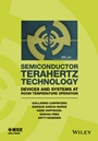 Semiconductor TeraHertz Technology: Devices and Systems at Room Temperature Operation - ISBN 9781118920428