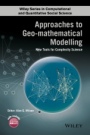 Approaches to Geo–mathematical Modelling: New Tools for Complexity Science - ISBN 9781118922279