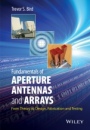 Fundamentals of Aperture Antennas and Arrays: From Theory to Design, Fabrication and Testing - ISBN 9781118923566