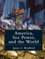 America, Sea Power, and the World - ISBN 9781118927922