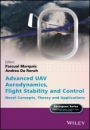 Advanced UAV Aerodynamics, Flight Stability and Control: Novel Concepts, Theory and Applications - ISBN 9781118928684