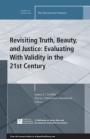 Revisiting Truth, Beauty,and Justice: Evaluating With Validity in the 21st Century: New Directions for Evaluation, Number 142 - ISBN 9781118930342
