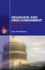 Deadlock and Disillusionment: American Politics since 1968 - ISBN 9781118934340